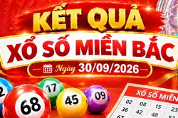 Kết quả xổ số miền Bắc hôm nay ngày 30/09/2026