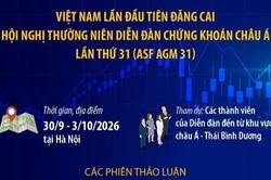 Việt Nam lần đầu đăng cai Hội nghị thường niên Diễn đàn Chứng khoán châu Á