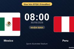 Nhận định Mexico vs Peru: Đội khách tìm đường trở lại