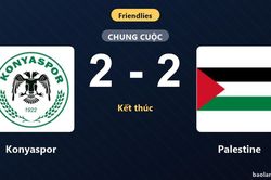Konyaspor và Palestine bất phân thắng bại trong trận giao hữu quốc tế