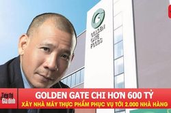 Golden Gate chi hơn 600 tỷ xây nhà máy thực phẩm phục vụ tới 2.000 nhà hàng