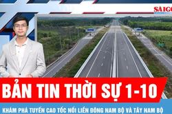 Bản tin thời sự ngày 1-10: Khám phá những kỷ lục trên tuyến Cao tốc Bến Lức - Long Thành