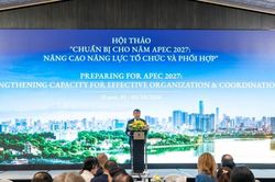 Năm APEC 2027: Việt Nam phối hợp trên ba tầng, khẳng định vai trò dẫn dắt