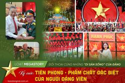 [Loạt Megastory] Đối thoại cùng những ‘di sản sống’ của Đảng (Kỳ cuối)