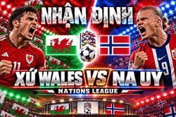 Nhận định bóng đá Xứ Wales vs Na Uy: Haaland thử lửa hàng thủ Cardiff
