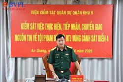 Viện kiểm sát quân sự Quân khu 9 trực tiếp kiểm sát xử lý nguồn tin về tội phạm