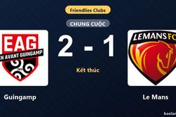 Hạ Le Mans trong trận giao hữu, Guingamp có màn chạy đà thuận lợi