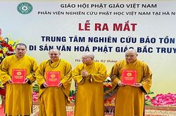 Ra mắt Trung tâm Nghiên cứu Bảo tồn Di sản Văn hóa Phật giáo Bắc truyền