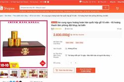 Yêu cầu Shopee rà soát, gỡ sản phẩm An cung ngưu hoàng hoàn nếu phát hiện vi phạm
