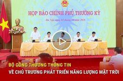 Bộ Công Thương thông tin về chủ trương phát triển năng lượng mặt trời