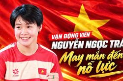 Vận động viên Nguyễn Ngọc Trâm: 'May mắn đến từ nỗ lực'