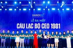 Ra mắt Câu lạc bộ CEO 1981