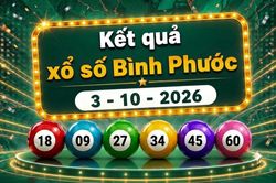 XSBP 3/10 - Kết quả xổ số Bình Phước hôm nay ngày 3 tháng 10