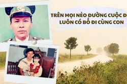 Trên mọi nẻo đường cuộc đời luôn có Bố đi cùng con