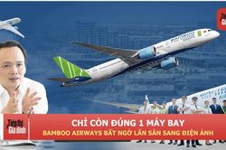 Chỉ còn đúng 1 máy bay, Bamboo Airways bất ngờ lấn sân sang điện ảnh
