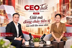 CEO Talk: Giải mã dòng chảy tiền tệ sau mỗi lần mua sắm