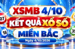 XSMB 4/10 - Kết quả xổ số miền Bắc hôm nay 4/10/2026 - XSMB ngày 4 tháng 10