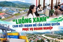 “Luồng xanh” – cam kết mạnh mẽ của chính quyền phục vụ doanh nghiệp