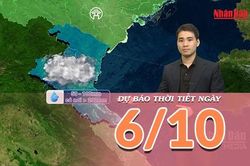 [Video] Dự báo thời tiết ngày 6/10/2026: Mưa lớn diện rộng tại Trung Bộ và Nam Bộ, Bắc Bộ ít mưa, trời lạnh
