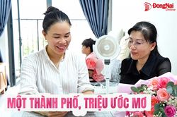 [Video] Một thành phố, triệu ước mơ