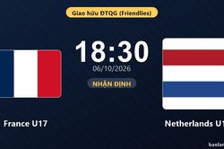 Nhận định France U17 vs Netherlands U17: Hứa hẹn màn đôi công