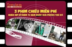 [INFOGRAPHIC] 3 phim chiếu miễn phí dịp Kỷ niệm 72 năm Ngày Giải phóng Thủ đô