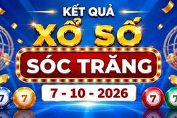 XSST 7/10 - Kết quả xổ số Sóc Trăng hôm nay ngày 7 tháng 10