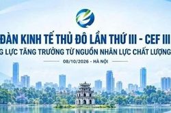 Diễn đàn Kinh tế Thủ đô lần thứ III bàn về động lực tăng trưởng từ nhân lực chất lượng cao