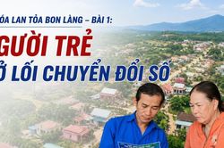 Số hóa lan tỏa bon làng - Bài 1: Người trẻ mở lối chuyển đổi số