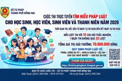 Đồng Nai tổ chức Cuộc thi trực tuyến Tìm hiểu pháp luật cho học sinh, sinh viên và thanh niên năm 2026