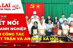 Điểm tin trưa: Kết nối doanh nghiệp với công tác Mặt trận và an sinh xã hội