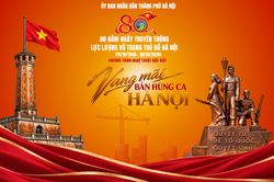 Vang mãi bản hùng ca 80 năm lực lượng vũ trang Thủ đô