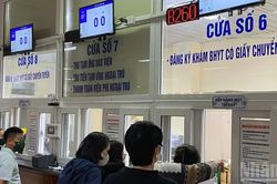 Bộ Y tế đề xuất tăng thời hạn phiếu chuyển khám, chữa bệnh bảo hiểm y tế lên 20 ngày