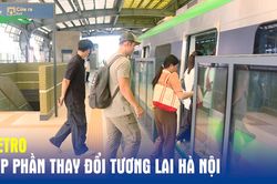 Metro góp phần thay đổi tương lai Hà Nội