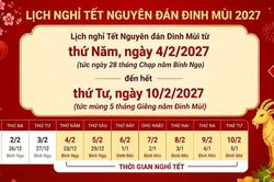 Công chức, viên chức được nghỉ Tết Nguyên đán Đinh Mùi 2027 liên tục 7 ngày
