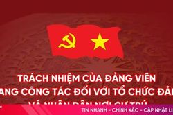 [Motion graphic] Trách nhiệm của đảng viên đang công tác đối với tổ chức đảng và Nhân dân nơi cư trú