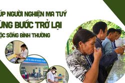 Giúp người nghiện ma túy từng bước trở lại cuộc sống bình thường