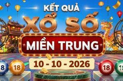 XSMT 10/10 - Kết quả xổ số miền Trung hôm nay ngày 10 tháng 10