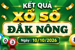 XSDNO 10/10 - Kết quả xổ số Đắk Nông hôm nay 10/10/2026