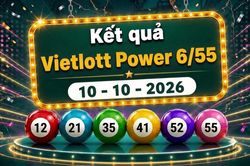 Vietlott 10/10 - Kết quả xổ số Vietlott Power 6/55 hôm nay 10/10/2026
