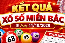 Kết quả xổ số miền Bắc hôm nay ngày 11/10/2026