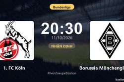 Nhận định 1. FC Köln vs Borussia Mönchengladbach: Cả hai cùng khát thắng