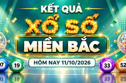 XSMB 11/10 - Kết quả xổ số miền Bắc hôm nay 11/10/2026