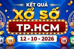 XSHCM 12/10 - Kết quả xổ số Hồ Chí Minh hôm nay ngày 12 tháng 10