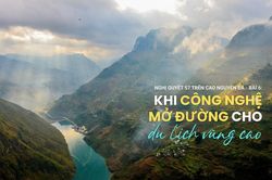 Nghị quyết 57 trên cao nguyên đá - Bài 6: Khi công nghệ mở đường cho du lịch vùng cao