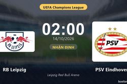 Nhận định RB Leipzig vs PSV Eindhoven: Điểm nóng cuộc đua tốp đầu