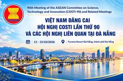 Việt Nam đăng cai Hội nghị khoa học công nghệ ASEAN lần thứ 90
