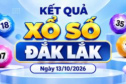 XSDLK 13/10 - Kết quả xổ số Đắk Lắk hôm nay 13/10/2026