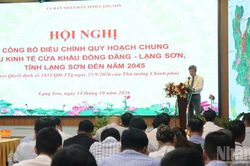 Công bố quy hoạch Khu kinh tế cửa khẩu Đồng Đăng-Lạng Sơn đến năm 2045