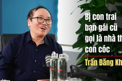 Nhà thơ Trần Đăng Khoa bị con trai bạn gái cũ gọi là nhà thơ con cóc